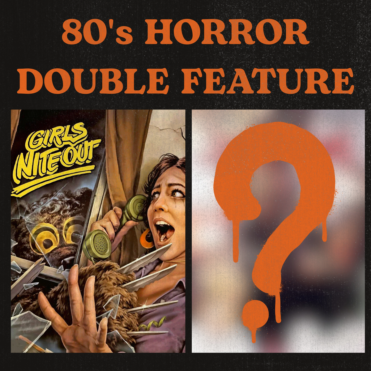 80’s Horror Double Feature: Girls Nite Out + Mystery Movie - Video Ghosts Cinema Club Screening October 30th