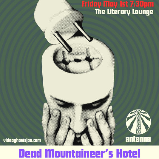 Dead Mountaineer’s Hotel - Video Ghosts Cinema Club Screening